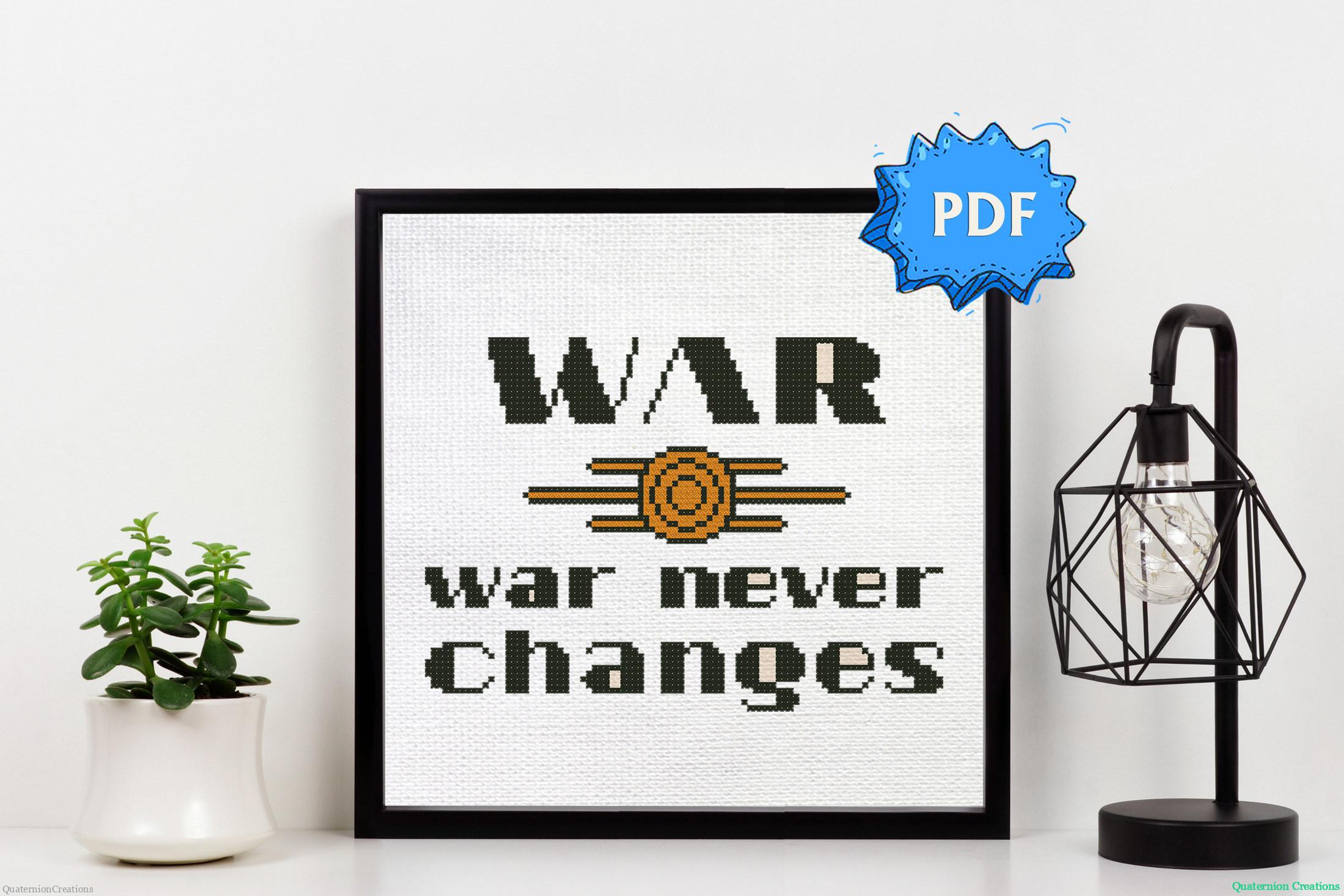 War War Never Changes Cross Stitch Pattern Quaternion Creations War War Never Changes Cross Stitch Pattern Quaternion Creations