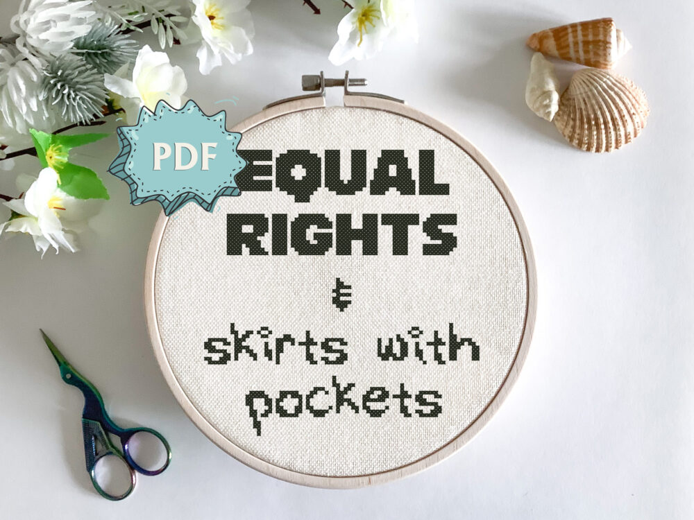 Equal rights and skirts with pockets feminist cross stitch pattern, PDF design