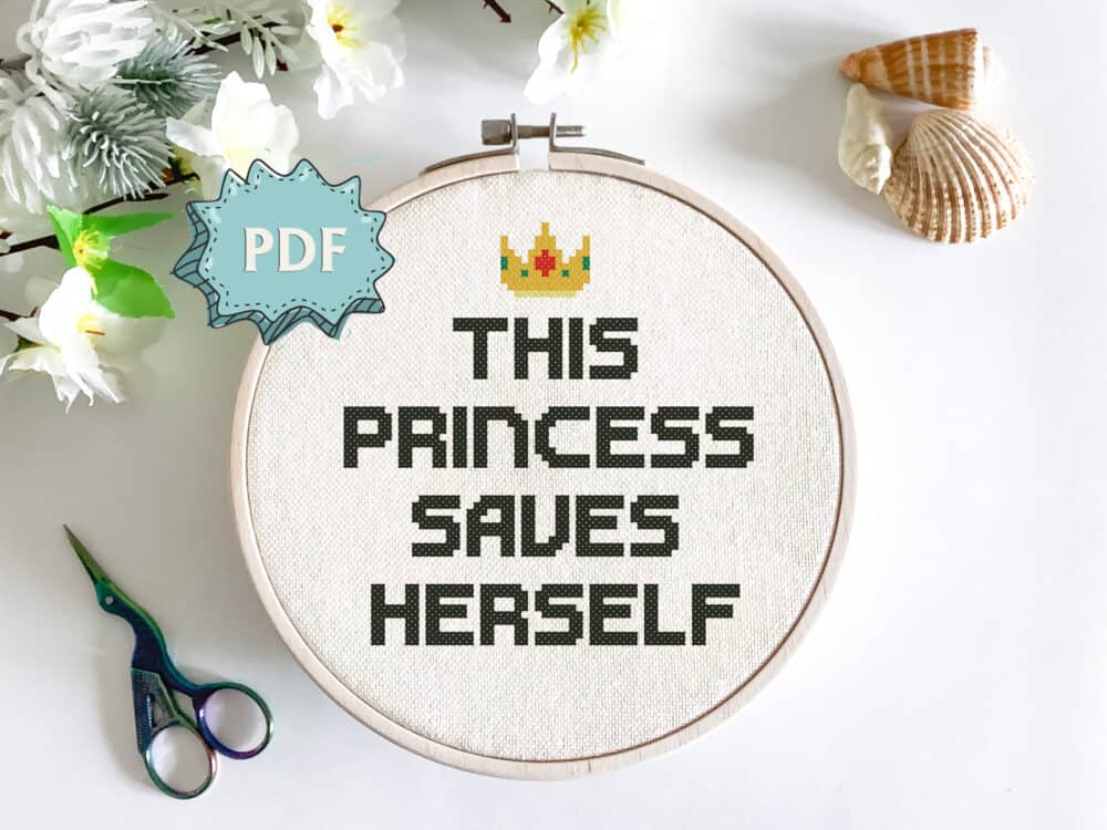 This princess saves herself - motivational modern feminist cross stitch pattern
