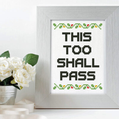 This too shall pass quote cross stitch pattern