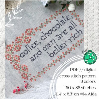 Coffee, Chocolate, and Men cross stitch pattern